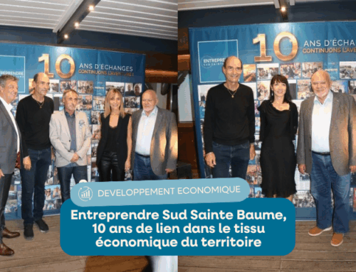 Entreprendre Sud Sainte Baume : 10 ans de lien dans le tissu économique du territoire