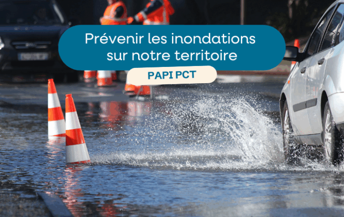 prévenir les inondations à travers le PAPI PCT